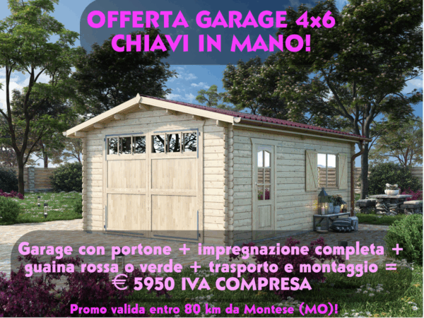 OFFERTA - Garage in legno 4x6 (44mm) chiavi in mano