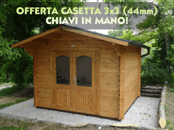 OFFERTA - Casetta 3x3 (44mm) chiavi in mano