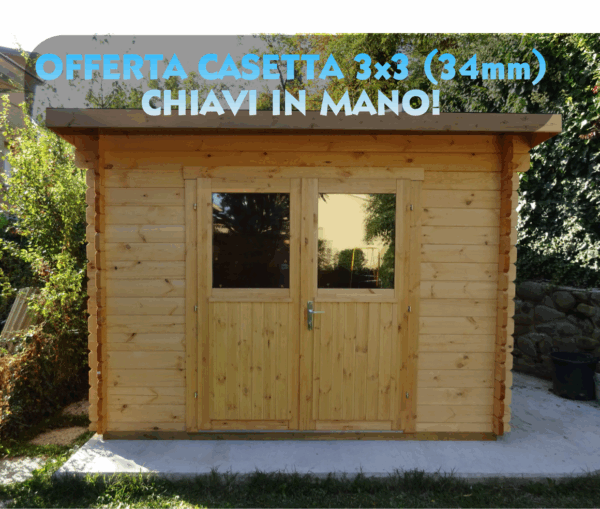 OFFERTA - Casetta 3x3 (34mm) chiavi in mano